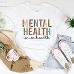 Mental Health Is Health T-Shirt-0